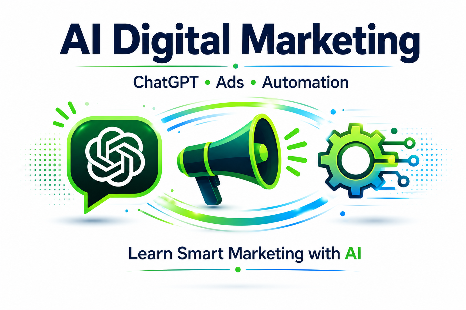 AI Digital Marketing (ChatGPT, Ads & Automation)